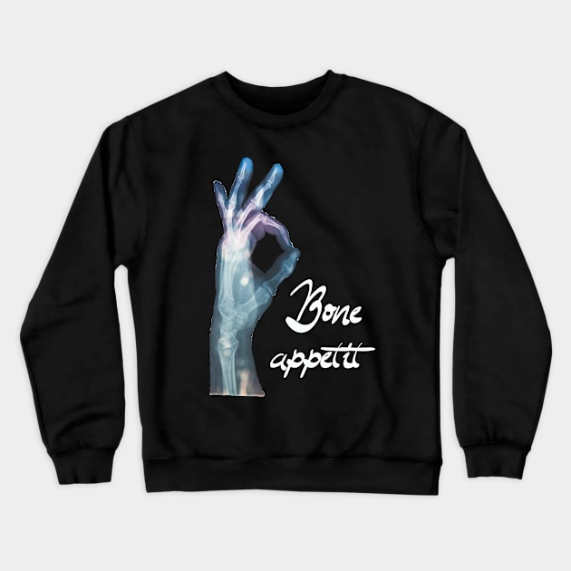 bone appetit Crewneck Sweatshirt by livealifeshop